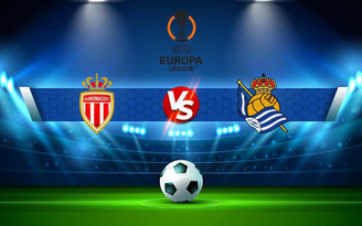 Trực tiếp bóng đá Monaco vs Real Sociedad, Europa League, 03:00 26/11/2021