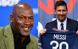 Huyền thoại bóng rổ Michael Jordan thu hồi vốn đáng kể nhờ Messi đến PSG