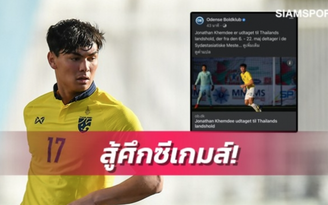 U.23 Thái Lan chính thức có được trung vệ Jonathan Khemdee dự SEA Games 31