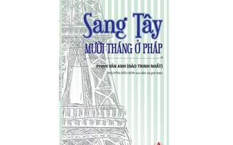 Giới thiệu Sang Tây - mười tháng ở Pháp của học giả Đào Trinh Nhất