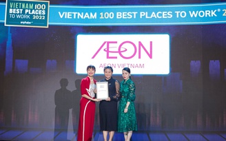 AEON Việt Nam thăng hạng trong Top 100 Nơi làm việc tốt nhất Việt Nam