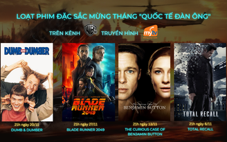 Top phim cho ngày Quốc tế Đàn ông trên kênh WarnerTV của MyTV