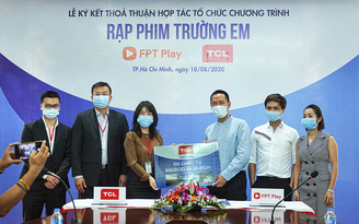 FPT Play và TCL Vietnam cùng khởi động “Rạp Phim Trường Em” mùa 2