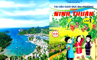 Ninh Thuận: Đưa tài liệu giáo dục địa phương vào chương trình dạy học chính khóa