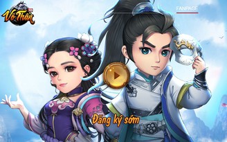 Võ Thần 3D mở đăng ký sớm, tặng quà khủng cho game thủ