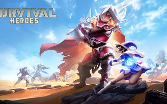 Game thủ Việt đã có thể chiến game MOBA sinh tồn Survival Heroes