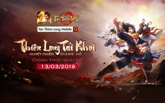 Hàng triệu game thủ hào hứng gia nhập Tân Thiên Long Mobile