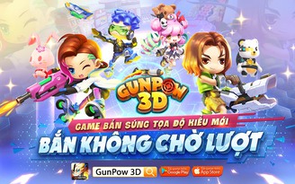 GunPow 3D bất ngờ xuất hiện và công bố thử nghiệm