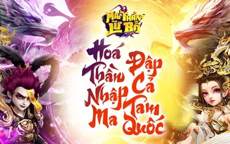 Người chơi có thể 'đập cả Tam Quốc' trong game mobile Ma Thần Lữ Bố