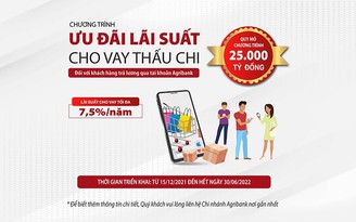 Agribank dành 25.000 tỉ đồng với lãi suất ưu đãi cho vay thấu chi