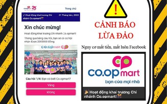 Cảnh báo lừa đảo trúng thưởng nhận phiếu mua hàng Co.opmart