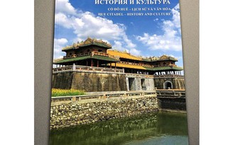 Xuất bản sách 'Cố đô Huế - Lịch sử và văn hóa' tại Nga