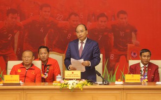 Thủ tướng Nguyễn Xuân Phúc: ''Việt Nam đang có lớp cầu thủ tài hoa, bản lĩnh, có khát vọng'