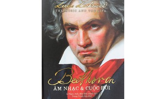 Âm nhạc và cuộc đời của thiên tài Beethoven