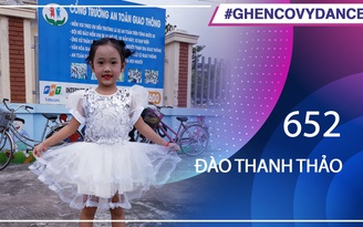 Đào Thanh Thảo - SBD 652 - Bài thi Em nhảy Ghen Cô Vy