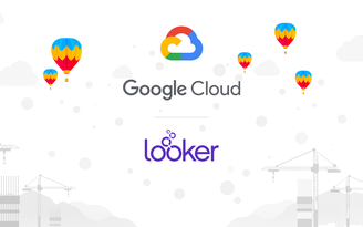 Tại sao Google chi 2,6 tỉ USD mua lại Looker?