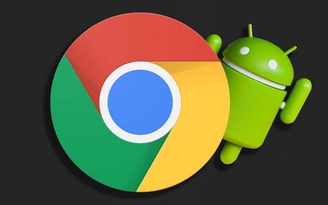 Chrome cho Android 'lên đời' 64 bit