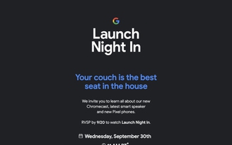 Google gửi lời mời cho sự kiện phần cứng ngày 30.9