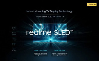 Realme ra mắt Smart TV SLED đầu tiên trên thế giới