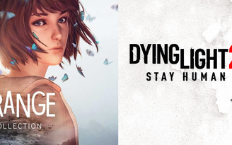 Life is Strange: Remastered Collection và Dying Light 2 trên Switch bị trì hoãn