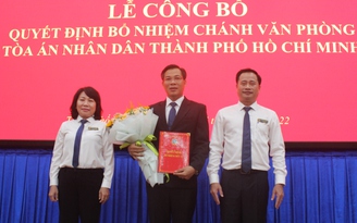 Bổ nhiệm ông Phạm Ngọc Duy giữ chức vụ Chánh văn phòng TAND TP.HCM