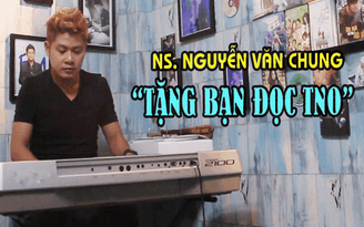 Nhạc sĩ Nguyễn Văn Chung chơi nhạc riêng tặng những người mẹ