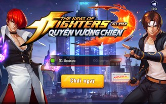 KOF AllStar VNG - Quyền Vương Chiến: Game chủ lực của VNG trong năm 2020?