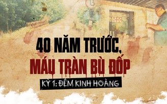 40 năm trước, máu tràn Bù Đốp - Kỳ 1: Đêm kinh hoàng