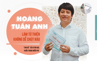 Hoàng Tuấn Anh - 'Cha đẻ' ATM gạo, khẩu trang miễn phí: Làm từ thiện không dễ chút nào