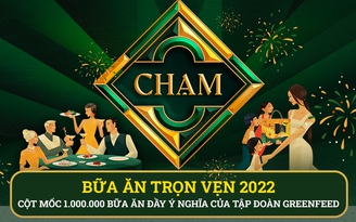 Bữa ăn trọn vẹn 2022: Cột mốc 1.000.000 bữa ăn đầy ý nghĩa của tập đoàn GreenFeed