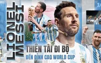 Lionel Messi: Thiên tài đi bộ đến đỉnh cao World Cup