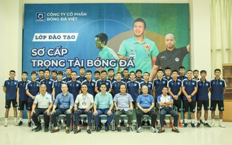 Đào tạo sơ cấp lực lượng cầm còi, VietFootball ‘dặm nền’ cho Học viện trọng tài