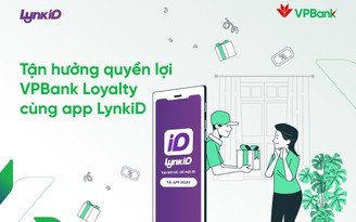 VPBank nâng tầm chương trình điểm thưởng với ứng dụng LynkiD