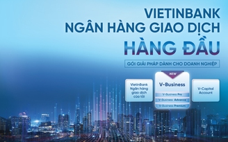 VietinBank gia tăng ưu đãi gói tài khoản doanh nghiệp