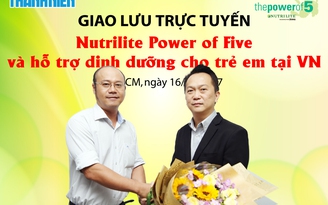 Chương trình Nutrilite Power Of Five và hỗ trợ dinh dưỡng cho trẻ em tại Việt Nam