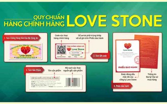 Sản phẩm hàng nhái Love Stone đang xuất hiện trên thị trường