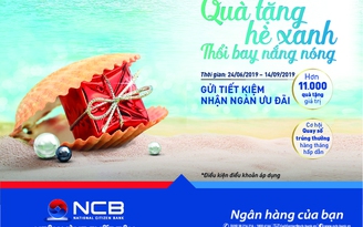 ‘Quà tặng hè xanh - Thổi bay nắng nóng’ với Ngân hàng Quốc Dân