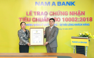 Nam A Bank đạt chứng nhận tiêu chuẩn ISO10002:2018 về hệ thống quản lý chất lượng