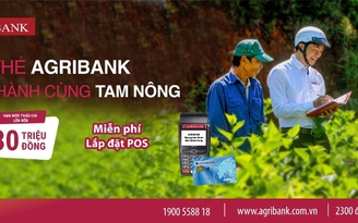 Agribank xây dựng hệ sinh thái thanh toán không dùng tiền mặt ở thị trường nông thôn