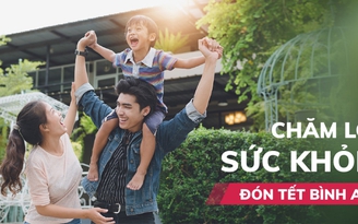 Chăm lo sức khỏe - Đón tết bình an