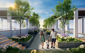 CITIGRAND - ‘trái tim’ khu đô thị Cát Lái, quận 2 CITIGRAND - ‘trái tim’ khu đô thị Cát Lái, quận 2