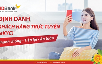 HDBank triển khai giải pháp định danh khách hàng trực tuyến eKYC