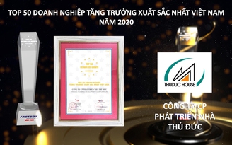 Thuduc House đạt danh hiệu ‘Top 50 doanh nghiệp tăng trưởng xuất sắc nhất Việt Nam’