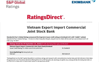 S&P Global giữ nguyên mức tín nhiệm B+ và triển vọng ‘ổn định’ đối với Eximbank