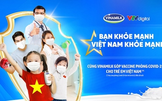 ‘Bạn khỏe mạnh, Việt Nam khỏe mạnh’: Chiến dịch nâng cao sức khỏe cộng đồng của Vinamilk