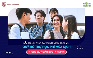 Nova College giảm học phí, hỗ trợ sinh viên vượt qua khó khăn mùa dịch