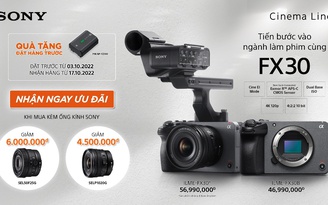 Sony ra mắt máy quay FX30 dành cho các nhà làm phim tương lai