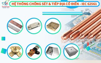 Cát Vạn Lợi sản xuất cọc tiếp địa chuẩn IEC 62561 - Được nhiều dự án tin dùng