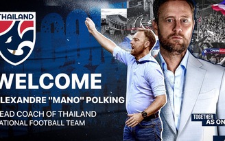 Thái Lan chờ gì ở HLV Mano Polking để thắng tuyển Việt Nam tại AFF Cup 2020?