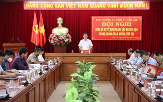 Đắk Lắk: Bí thư Tỉnh ủy Nguyễn Đình Trung làm Trưởng ban Chỉ đạo phòng, chống tham nhũng, tiêu cực